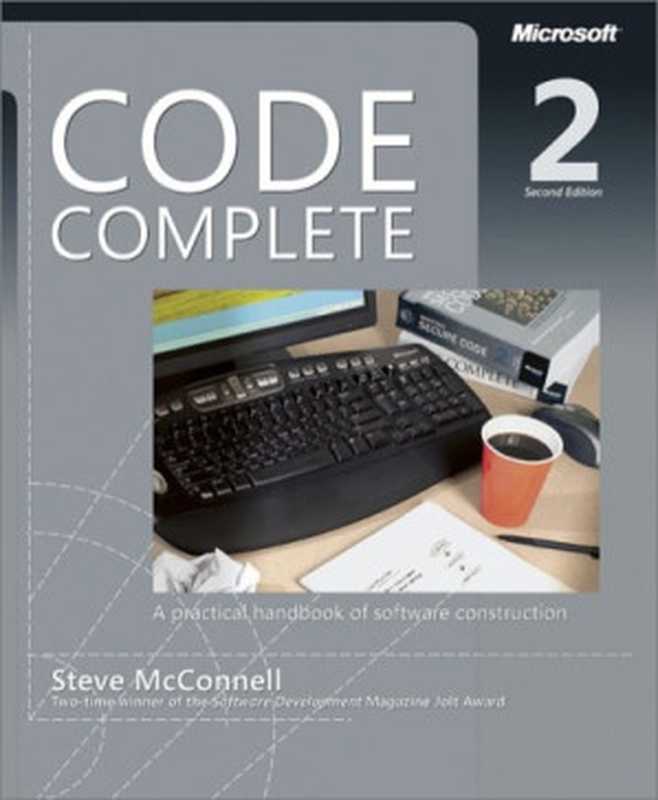 Code Complete： A Practical Handbook of Software Construction（Steve McConnell）（Microsoft Press 2004）