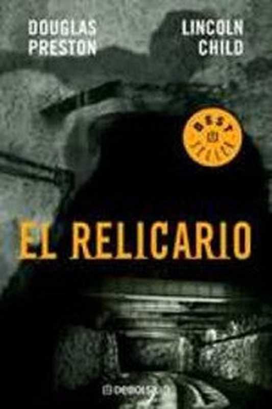 El relicario（Douglas Preston， Lincoln Child）（2009）