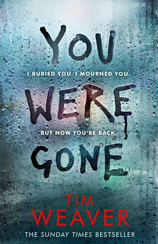 You Were Gone ( David Raker #9 )（Weaver Tim）（Penguin Books Ltd 2018）