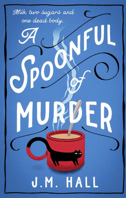 A Spoonful of Murder (Liz， Pat and Thelma Mystery 1)（J.M. Hall）（HarperCollins 2022）