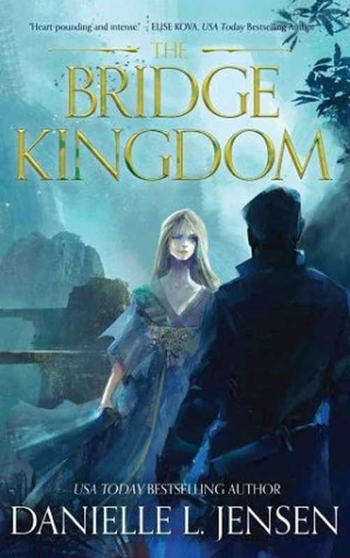 The Bridge Kingdom（Danielle L. Jensen ）（2019）