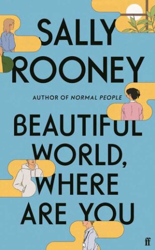 Beautiful World， Where Are You（Sally Rooney）（Faber and Faber 2021）