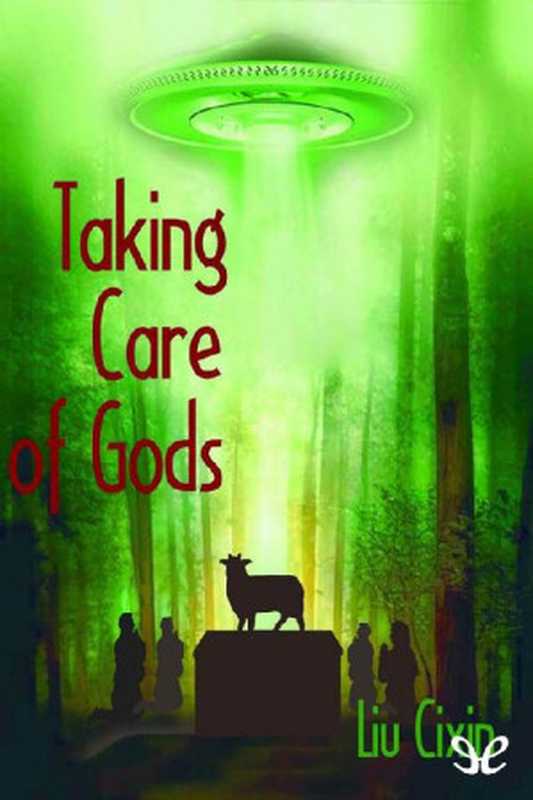 Taking care of gods（Liu Cixin）（ePubLibre 2012）