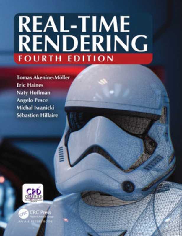 Real-Time Rendering， Fourth Edition（Tomas Akenine-Moller， Eric Haines， Naty Hoffman）（Chapman and Hall CRC 2018）