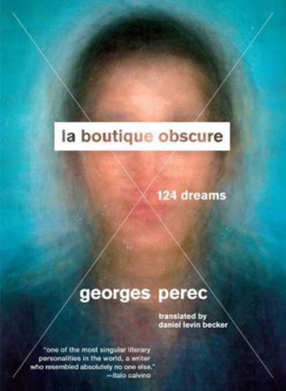 La Boutique Obscure： 124 Dreams（Georges Perec）（Melville House 2013）