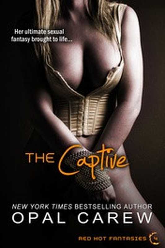 The Captive（Opal Carew ）