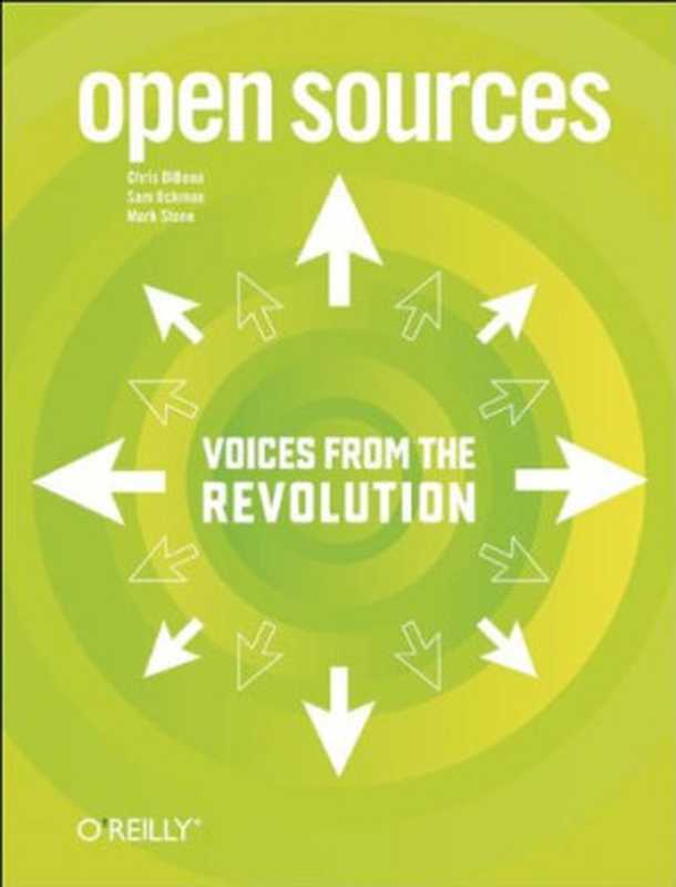 Open Sources： Voices from the Open Source Revolution（Chris DiBona， Sam Ockman， Mark Stone）（O