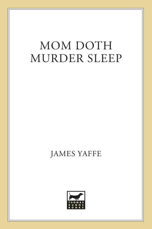 Mom Doth Murder Sleep（Yaffe James）（St. Martin