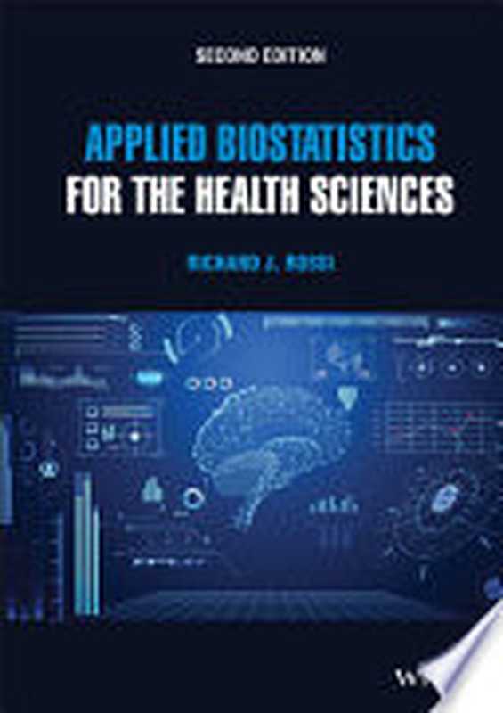 Applied Biostatistics for the Health Sciences， 2nd Edition（Richard J. Rossi）（John Wiley & Sons 2022）