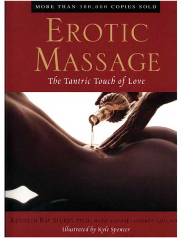 Erotic Massage - The Tantric Touch of Love（Kenneth Ray Stubbs）（TarcherPerigee 1999）