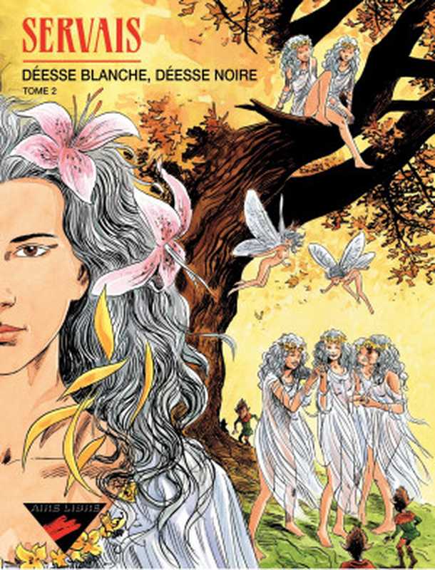 Déesse blanche， déesse noire - Tome 2（Jean-Claude Servais）