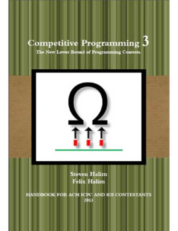 Competitive Programming 3： The New Lower Bound of Programming Contests（Steven Halim， Felix Halim）（Lulu.com 2013）