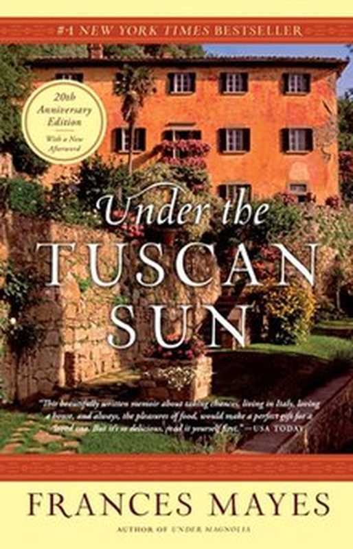 Under the Tuscan Sun（Frances Mayes）（Crown Archetype 2003）