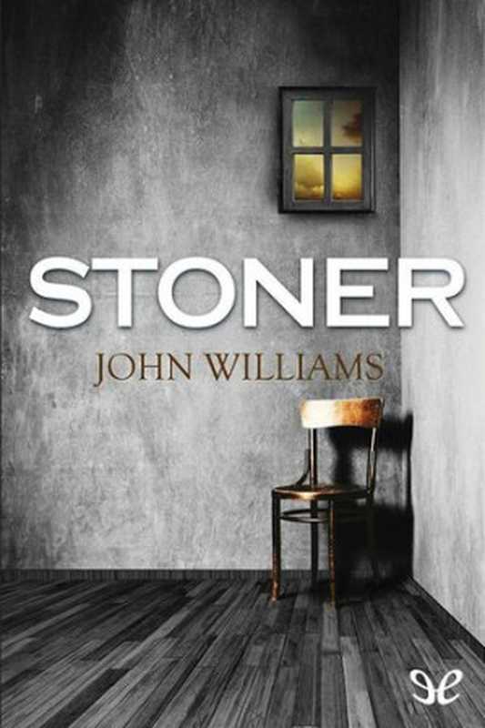 Stoner（John Williams）（ePubLibre 1965）