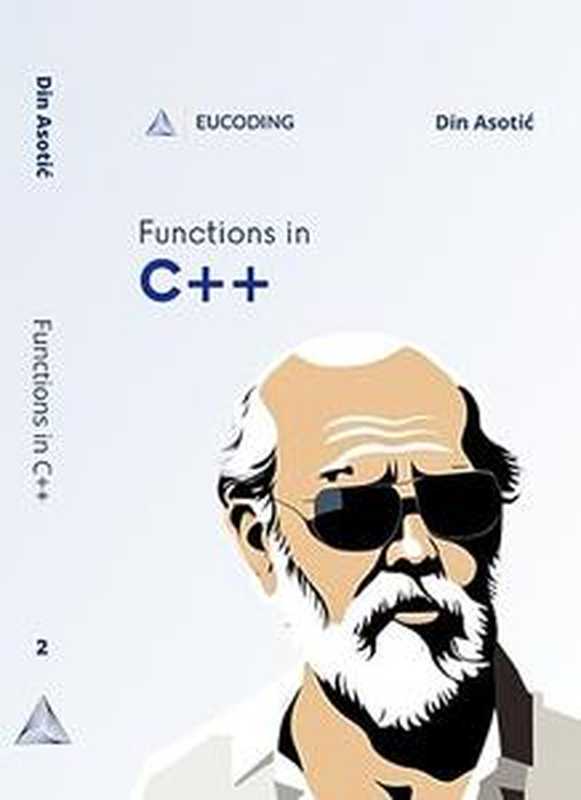 Functions in C++： Second Step in C++ Programming（Din Asotić）（2023）