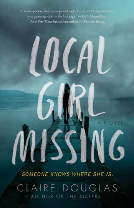 Local Girl Missing（Claire Douglas ）（HarperCollins 2017）