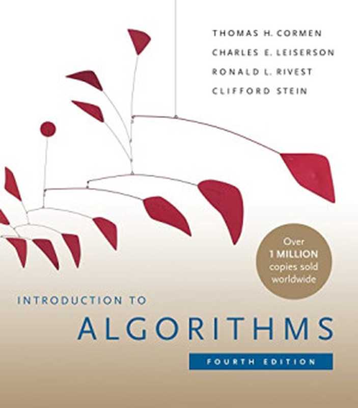 Introduction to Algorithms（Thomas H. Cormen， Charles E. Leiserson， Ronald L. Rivest， Clifford Stein）（The MIT Press 2022）