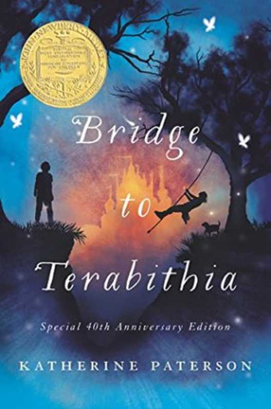 Bridge to Terabithia（Katherine Paterson [Paterson， Katherine]）