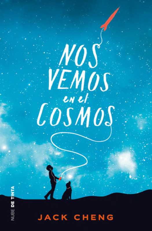 Nos vemos en el cosmos（Cheng）（Penguin Random House Grupo Editorial España）