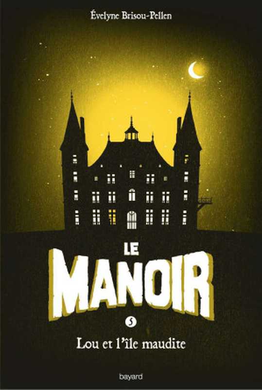 Le Manoir， Tome 5， Lou et l