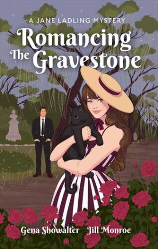 Romancing The Gravestone (Jane Ladling Mystery #1)（Gena Showalter， Jill Monroe）