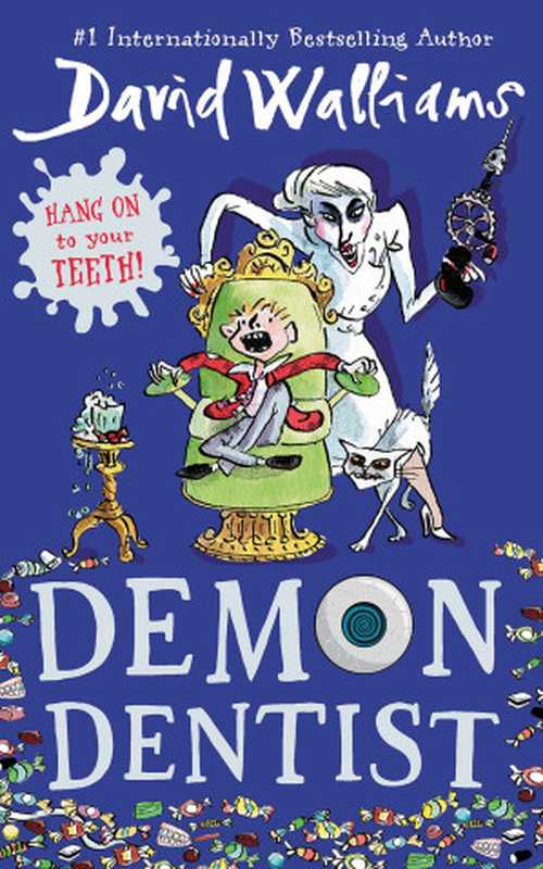 Demon dentist（Walliams， David [Walliams， David]）（HarperCollins 2016）