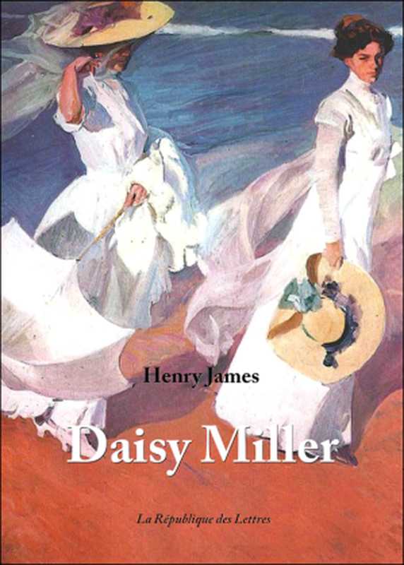 Daisy Miller（Henry James）（République des Lettres 2016）