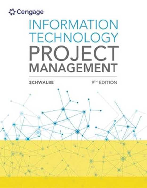 Information Technology Project Management（Schwalbe， Kathy）（Cengage Learning 2018）