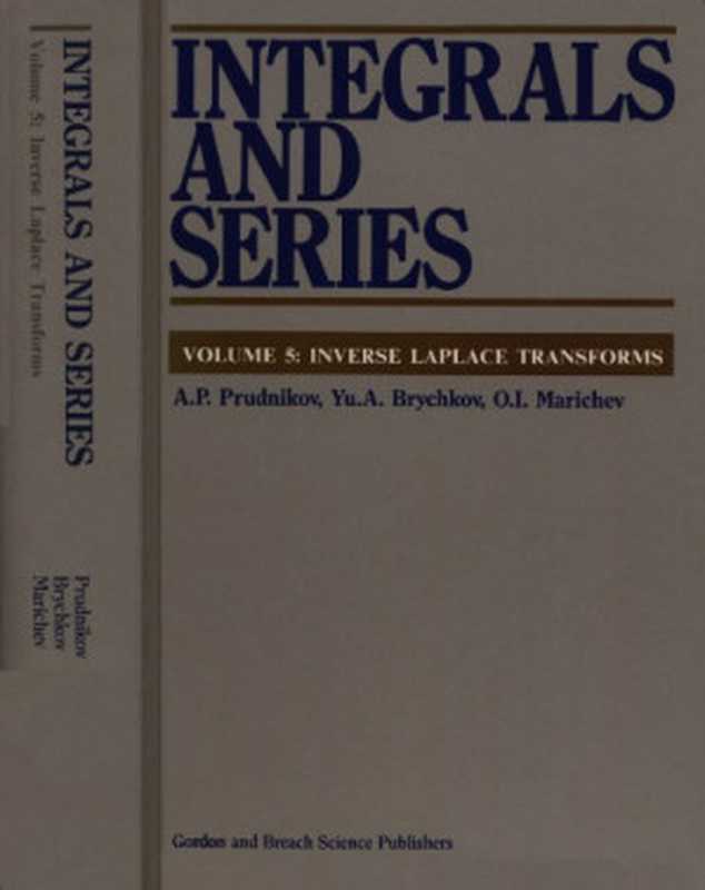 Integrals and Series， Volume 5： Inverse Laplace Transforms（A. P. Prudnikov， Yu. A. Brychkov， O. I. Marichev）（Gordon and Breach Science Publishers 1992）