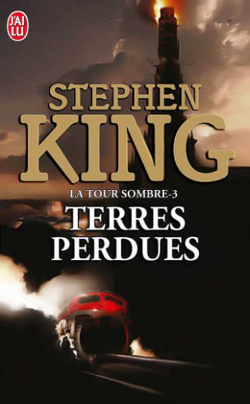 La Tour Sombre (Tome 3) - Terres Perdues（Stephen King）（J