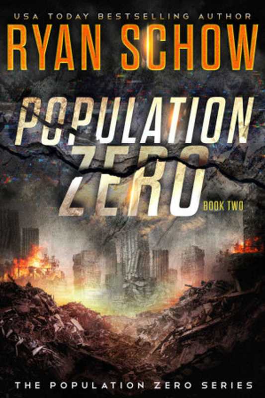 Population Zero： Book 2（Ryan Schow）（River City Publishing 2021）