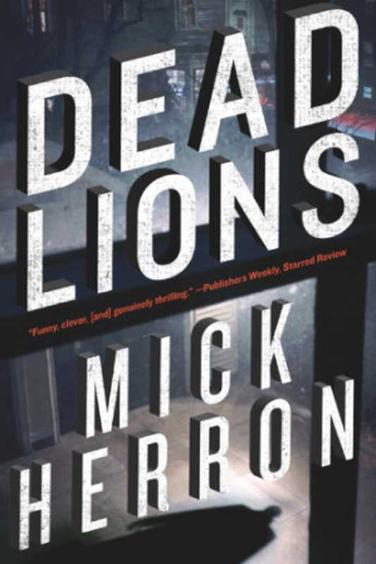 Dead Lions (Slough House Book 2)（Mick Herron）（Soho Press 2013）