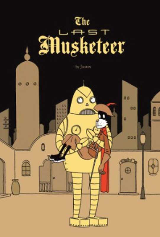 The Last Musketeer（Jason）（Fantagraphics Books 2008）