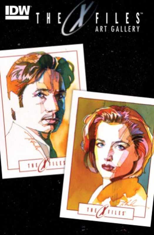 The X-Files Art Gallery #1（Joe Corroney， and more， Cat Staggs， Chris Mason， Mark McHaley， Miran Kim）（IDW Publishing 2014）