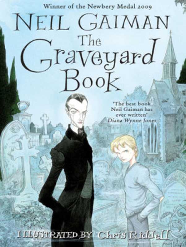 The Graveyard Book（Neil Gaiman， Chris Riddell (Illustrator)）（Bloomsbury Publishing 2008）