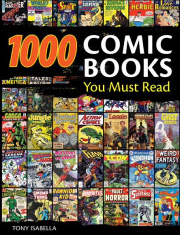 1，000 Comic Books You Must Read（Tony Isabella）（Krause Publ 2009）