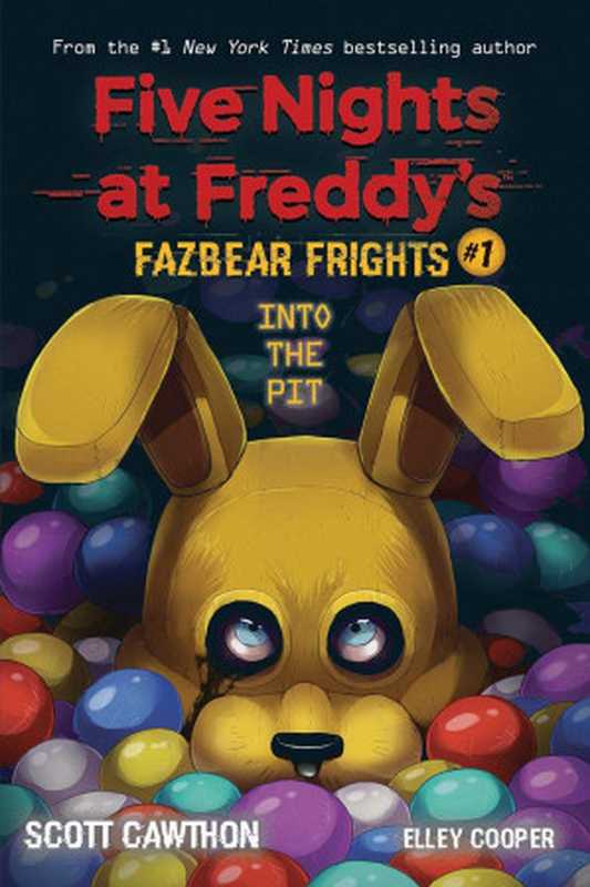 Into the Pit (Five Nights at Freddy’s： Fazbear Frights #1) (Five Nights at Freddy