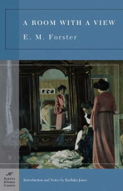 A Room with a View（E. M. Forster）（Barnes & Noble Classics 2005）