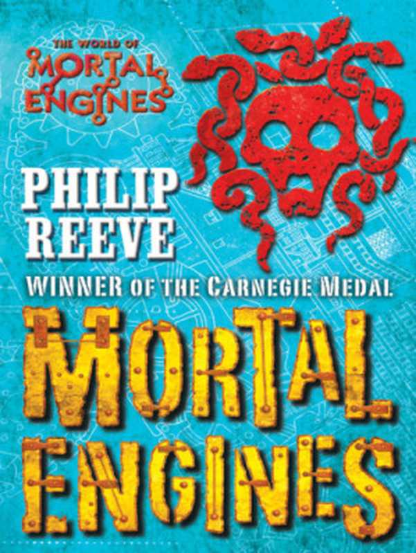 Mortal Engines（Reeve Philip）（Scholastic 2001）