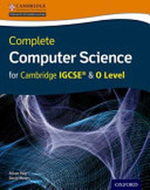 Complete Computer Science for Cambridge IGCSERG & O Level Student Book (CIE IGCSE Complete Series)（Page， Alison， Waters， David）（Oxford University Press 2016）