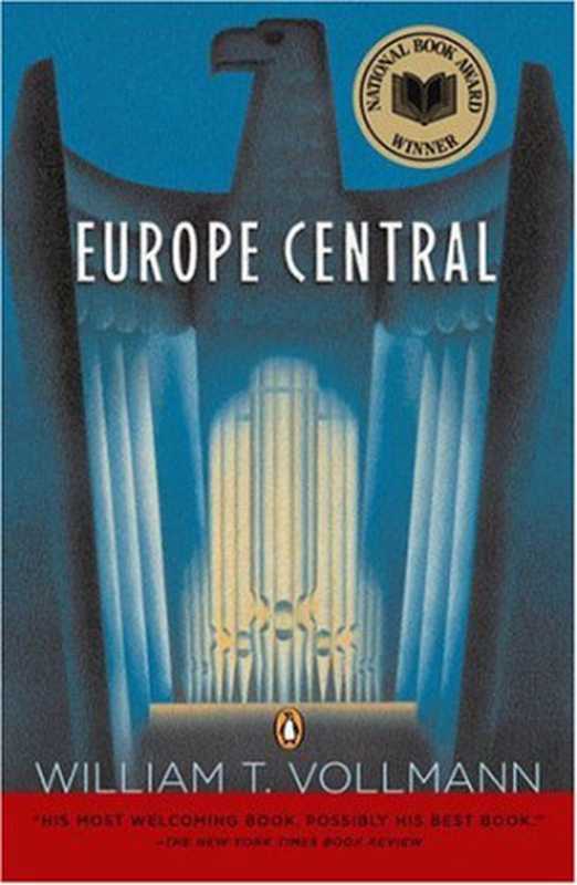 Europe Central（William T. Vollmann）（Penguin 2005）