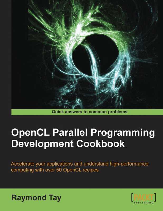 OpenCL Parallel Programming Development Cookbook（Raymond Tay）（Packt Publishing 2013）