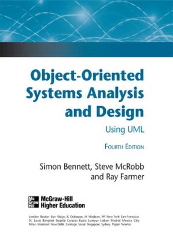 Object-Oriented Systems Analysis and Design Using UML（Simon Bennett， Ray Farmer）（McGraw-Hill Education 2010）