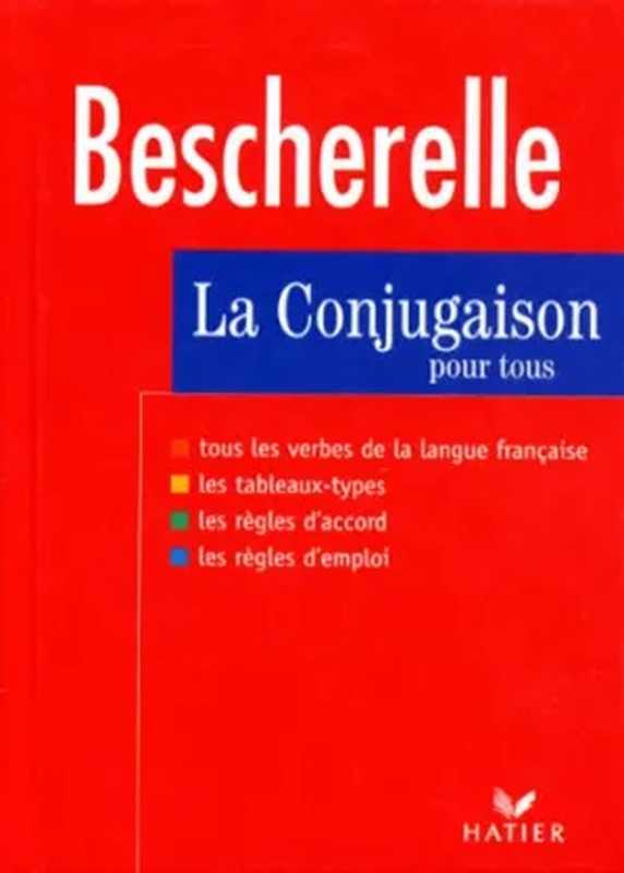 Bescherelle ： La Conjugaison pour tous (Ed. 1997)（Michel Arrivé）（Hatier 1997）