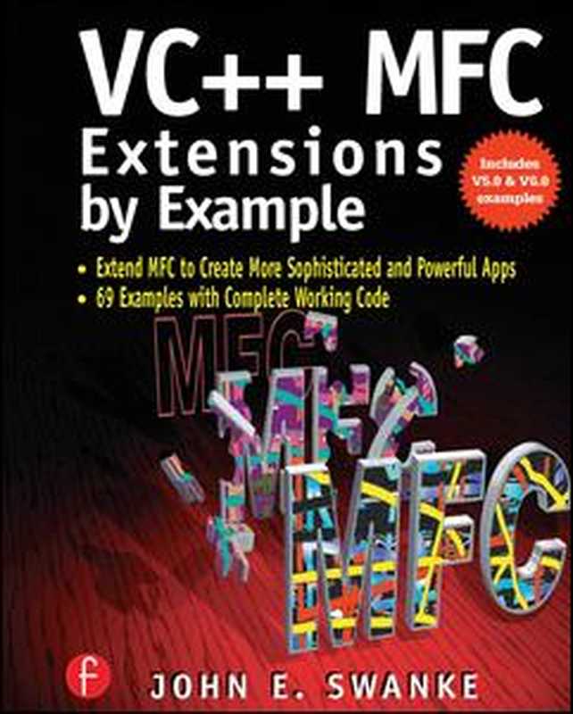 VC++ MFC Extensions by Example（John Swanke (Author)）（CRC Press 1999）