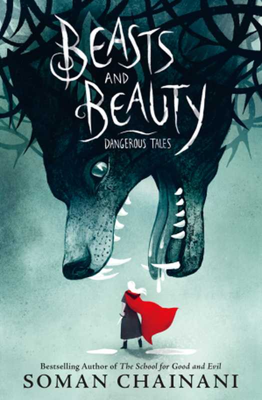 Beasts and Beauty（Soman Chainani）（HarperCollins Children