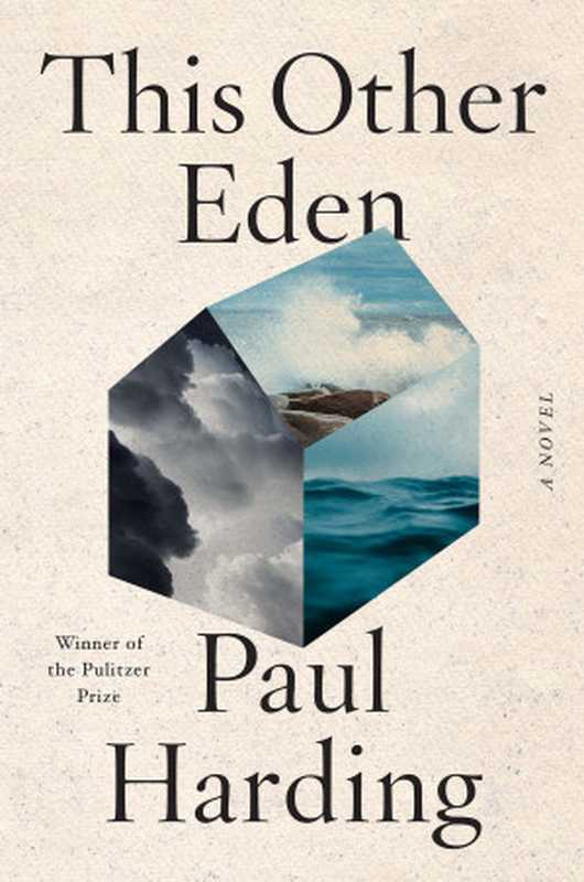 This Other Eden（Paul Harding）（W. W. Norton & Company）