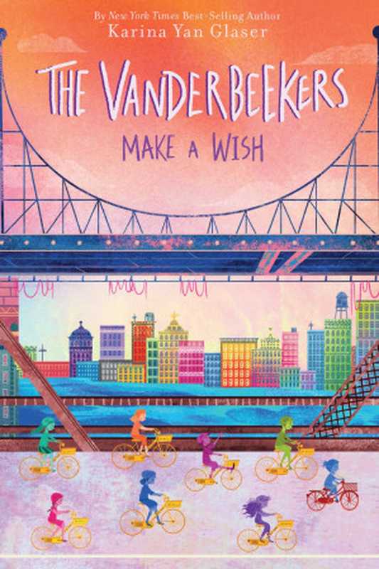 The Vanderbeekers Make a Wish（Karina Yan Glaser）（HMH Books 2021）