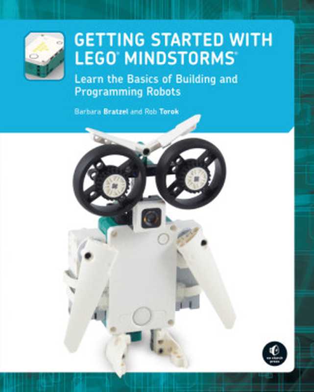 Getting Started with LEGO® MINDSTORMS（Barbara Bratzel， Rob Torok）（No Starch Press 2022）