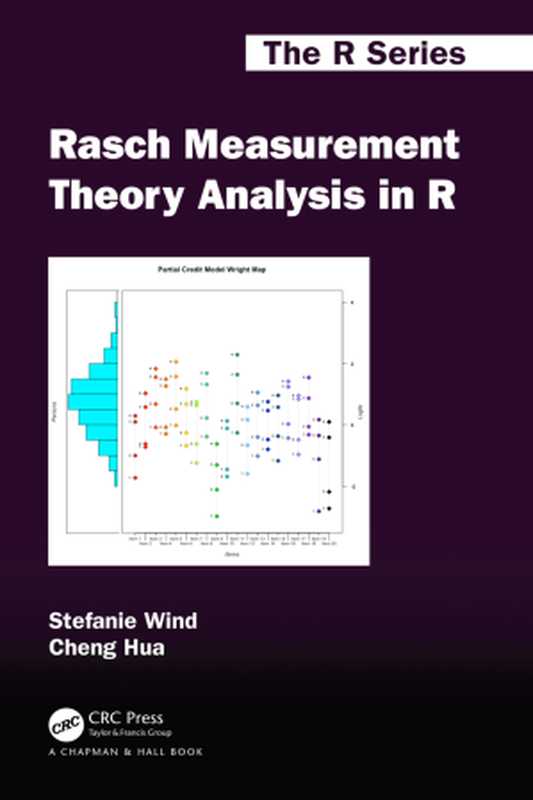 Rasch Measurement Theory Analysis in R（Stefanie Wind， Cheng Hua）（Chapman and Hall CRC 2022）